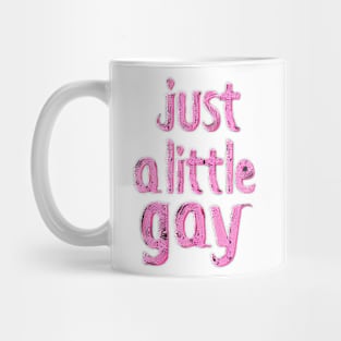 Just a Little Mug